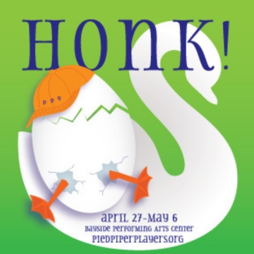 Honk by Pied Piper Players musical theater production show art