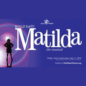 Matilda the Musical directed by Leslie Stupple for Pied Piper Players