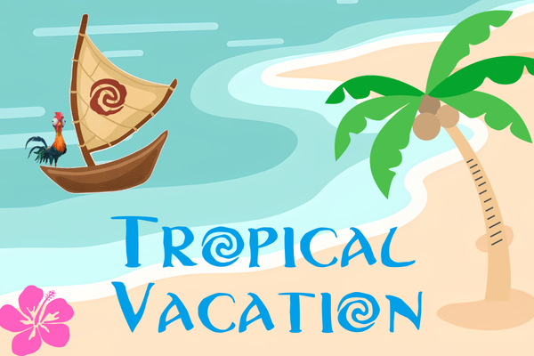 Tropical Vacation Moana like camp
